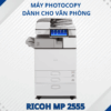 Ricoh MP 2555 – Máy Photocopy A3 Cho Văn Phòng