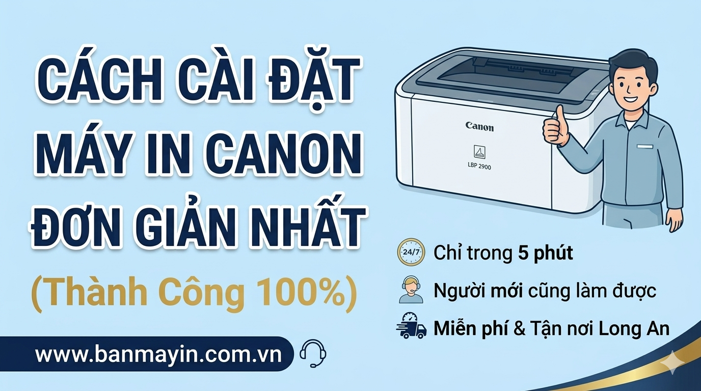 Cách cài in máy in Canon vô cùng đơn giản cho người mới