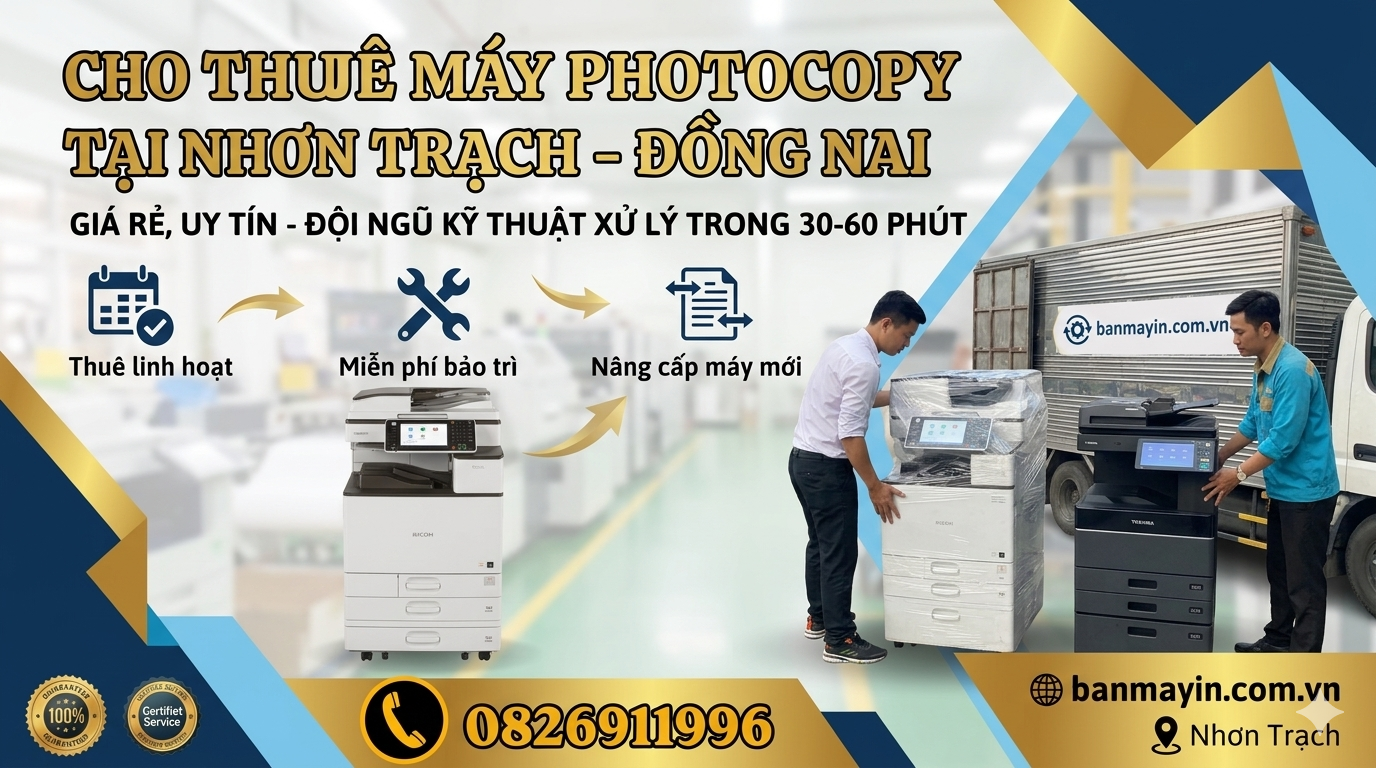Dịch vụ cho thuê máy photocopy tại Nhơn Trạch - Đồng Nai giá tốt nhất