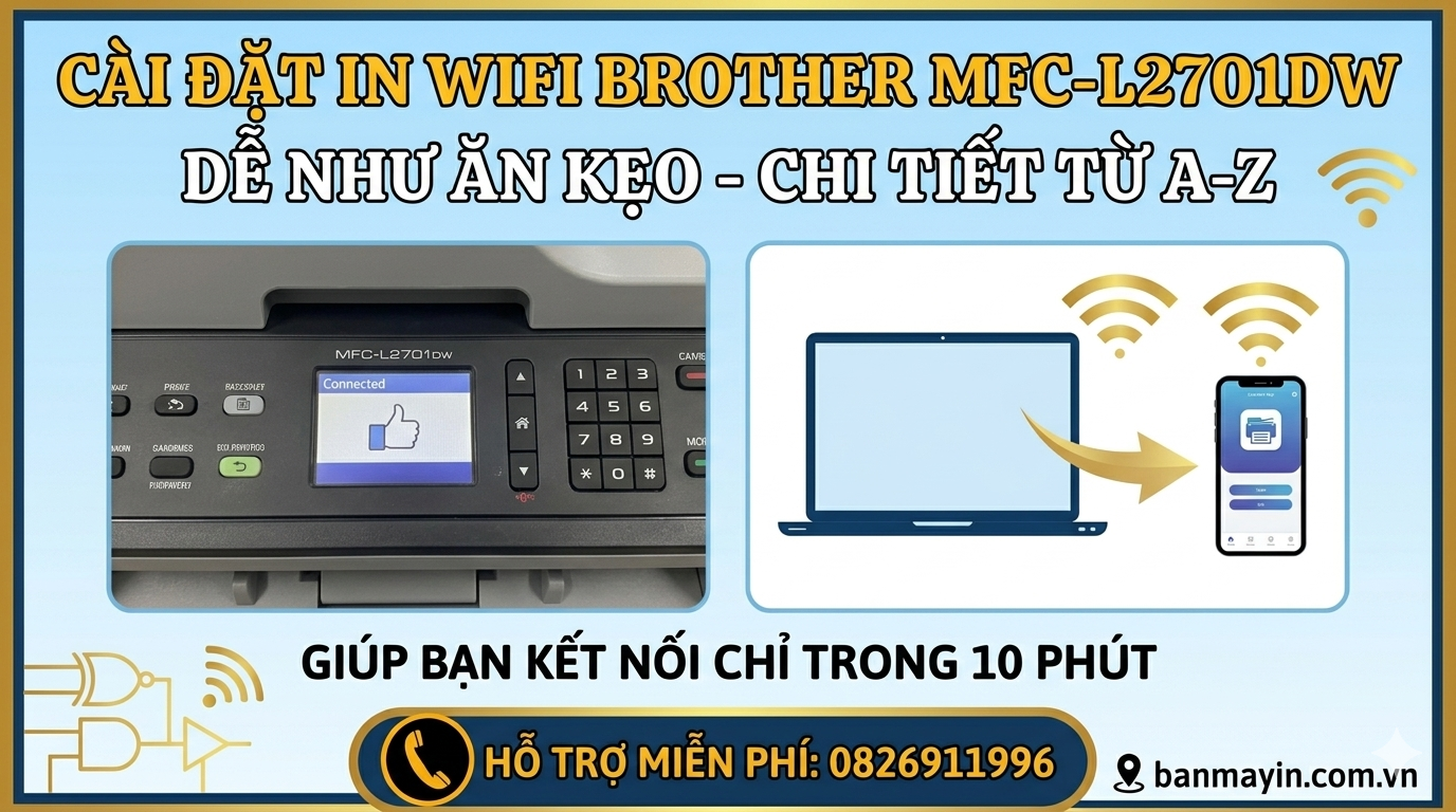 Hướng dẫn cài đặt in Wifi cho máy Brother MFC-2701DW cực đơn giản Huong dan cai dat in Wifi cho may Brother MFC 2701DW cuc don gian