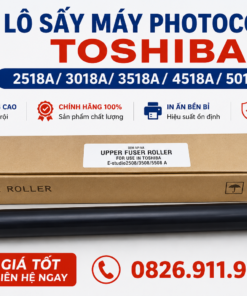 Lô sấy máy photocopy Toshiba 2518A3018A3518A4518A5018A