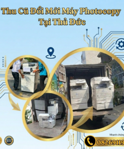 Dịch Vụ Thu Cũ Đổi Mới Máy Photocopy Tại Thủ Đức – Trợ Giá Tốt Nhất