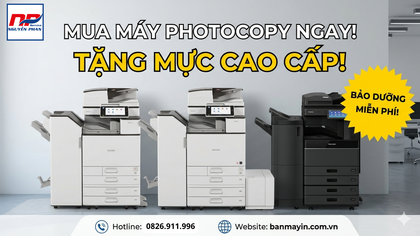 Mua Máy Photocopy Tại Nguyễn Phan – Tặng Ngay Mực In, Bảo Hành Trọn Gói (2)