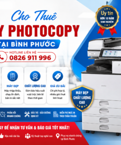 Cho Thuê Máy Photocopy Tại Bình Phước - Hotline Liên Hệ 0826 911 996