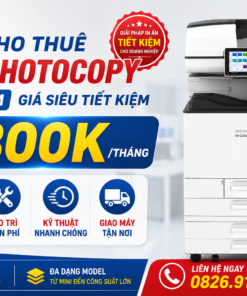 Cho Thuê Máy Photocopy Tại HCM Giá Siêu Tiết Kiệm Chỉ Từ 800K