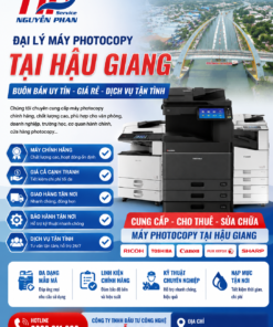 Đại Lý Máy Photocopy Tại Hậu Giang - Buôn Bán Uy Tín, Giá Rẻ, Dịch Vụ Tận Tình
