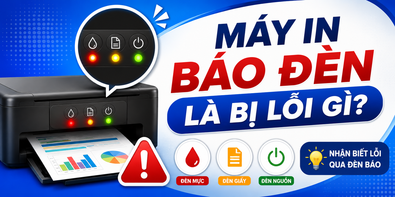 Máy In Báo Đèn Là Bị Lỗi Gì? Cách Nhận Biết Lỗi Máy Thông Qua Đèn Báo May In Bao Den