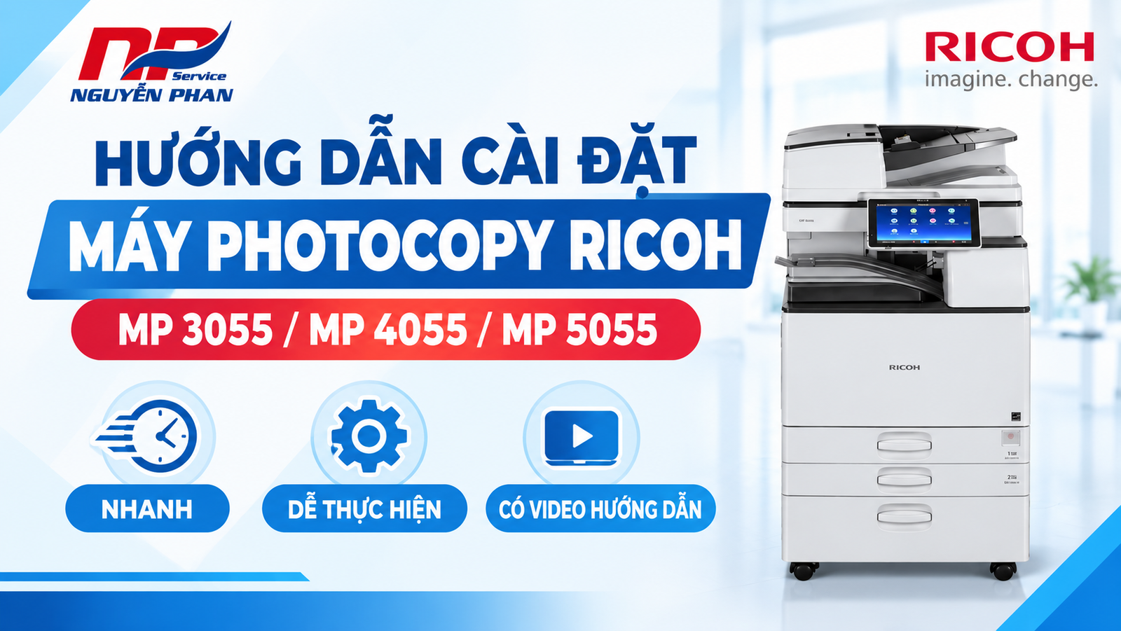 Hướng dẫn cài đặt máy photocopy Ricoh (dòng MP 3055/4055/5055)