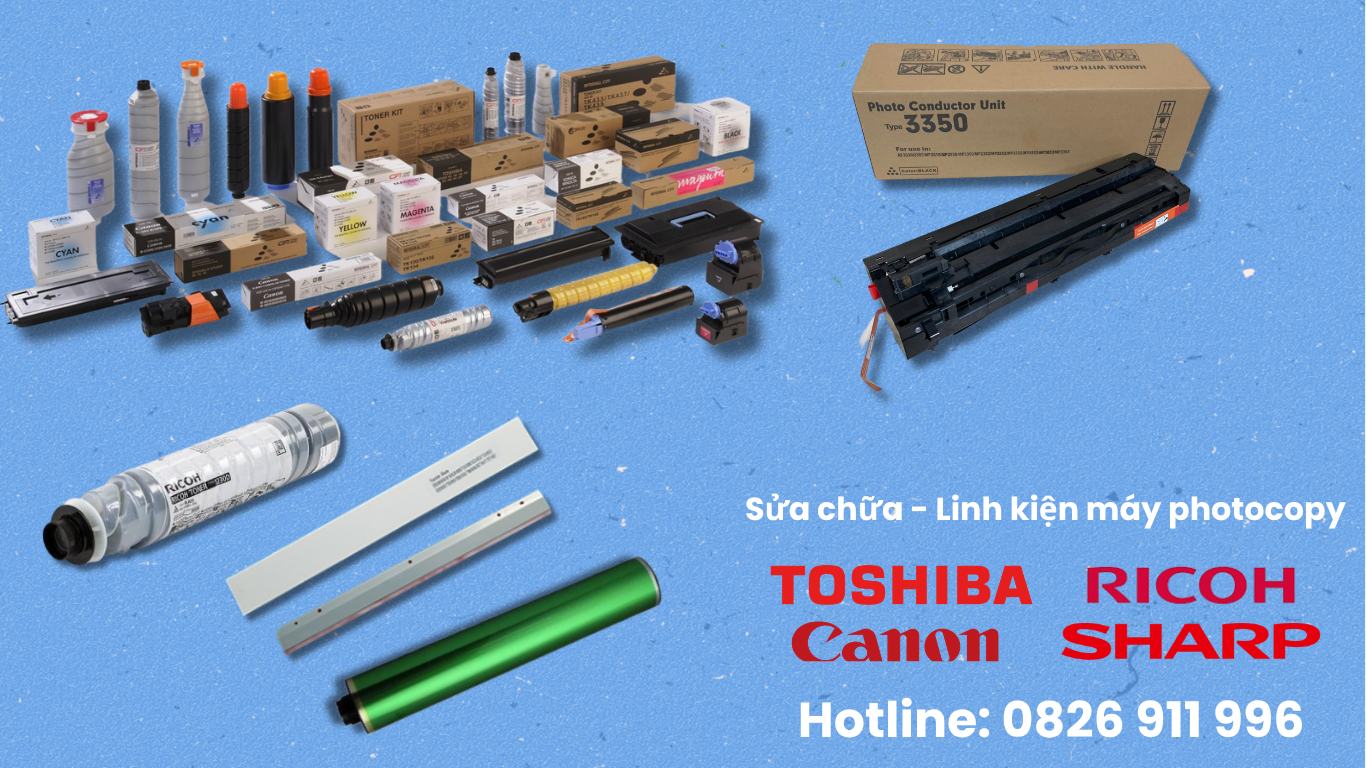 Sửa máy photocopy tại Tân Bình - Sửa máy giá rẻ, linh kiện chính hãng Sua chua Linh kien may photocopy Hotline 0826 911 996